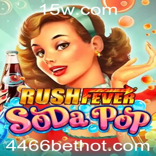 Descubra o Mundo Empolgante de RushFeverSodaPop e 4466 Bet